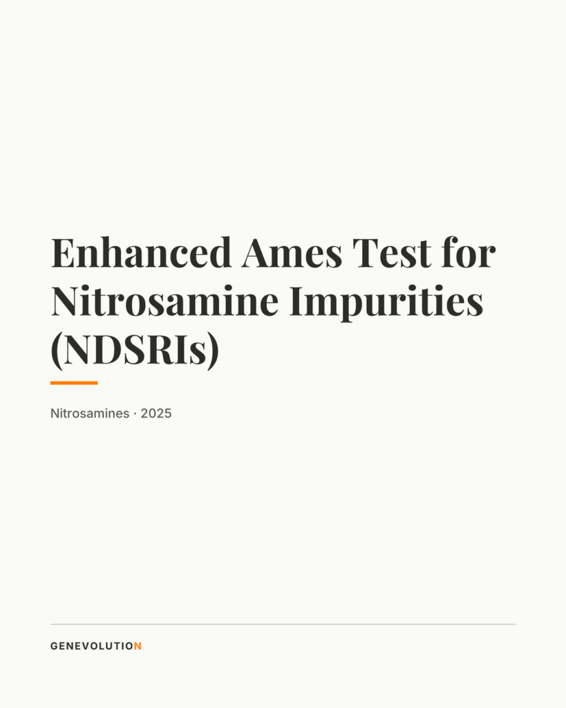 Enhanced Ames Test for Nitrosamine Impurities (NDSRIs)