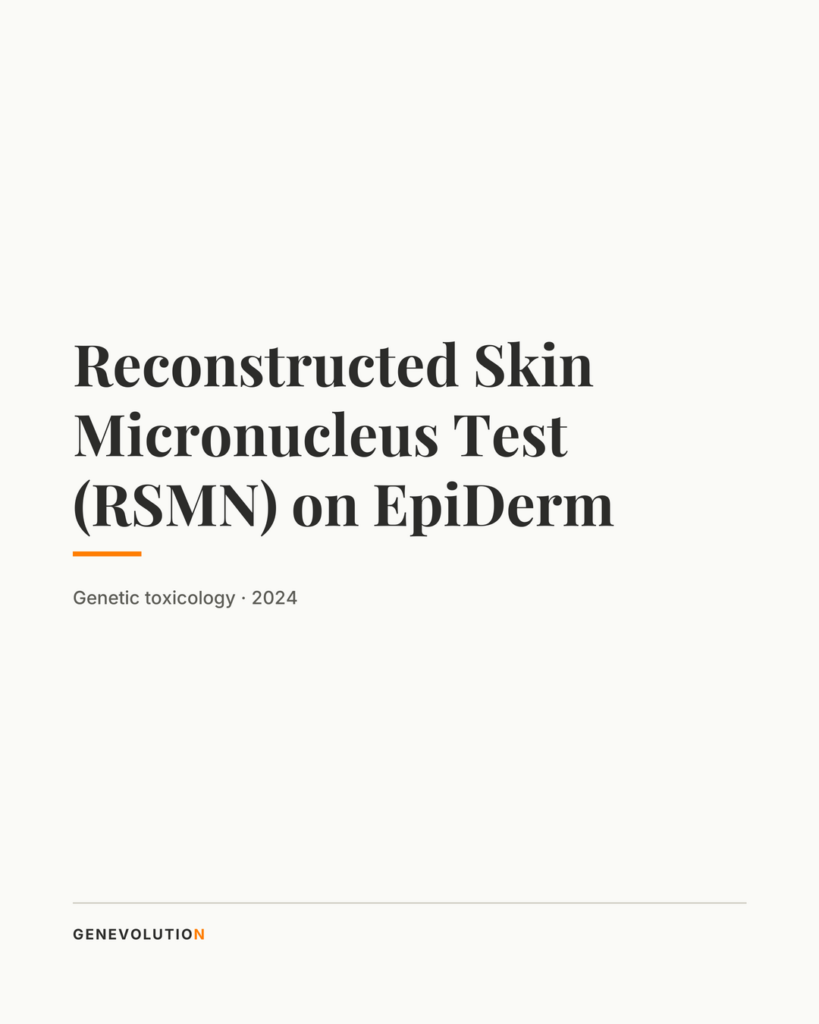 Reconstructed Skin Micronucleus Test (RSMN) on EpiDerm